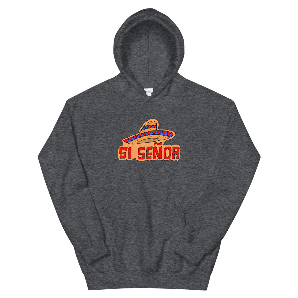 SI SEÑOR unisex pusa