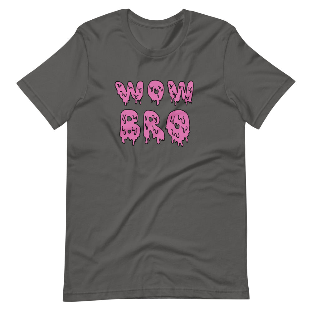 wow bro unisex t-särk
