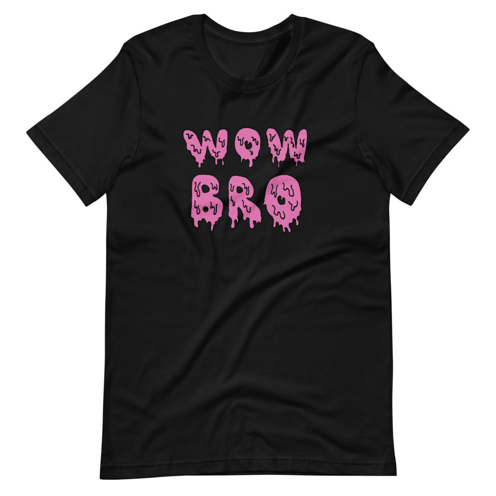 wow bro unisex t-särk