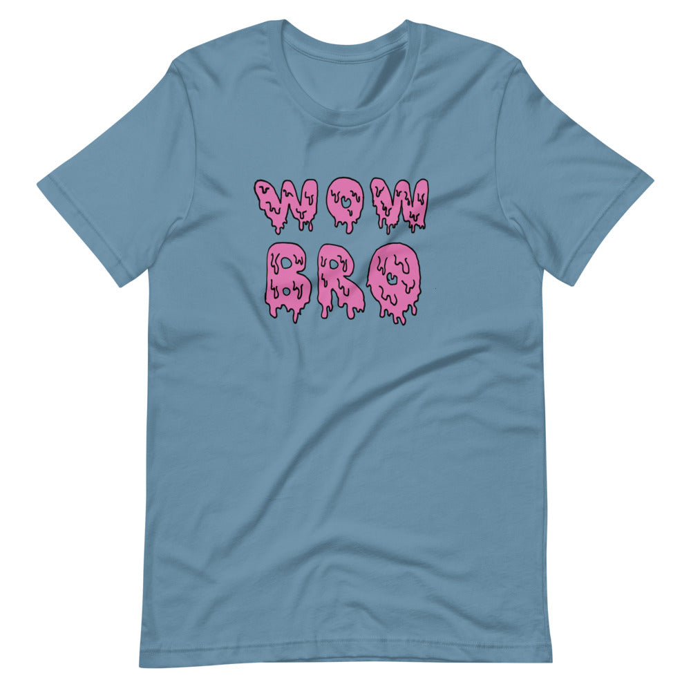 wow bro unisex t-särk