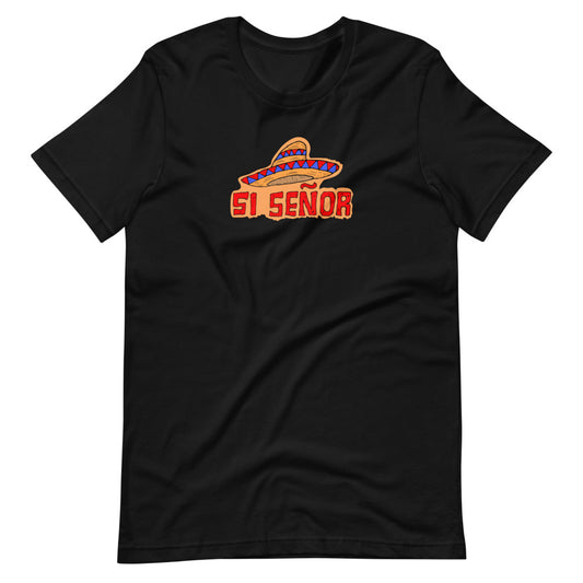 SI SEÑOR unisex t-särk