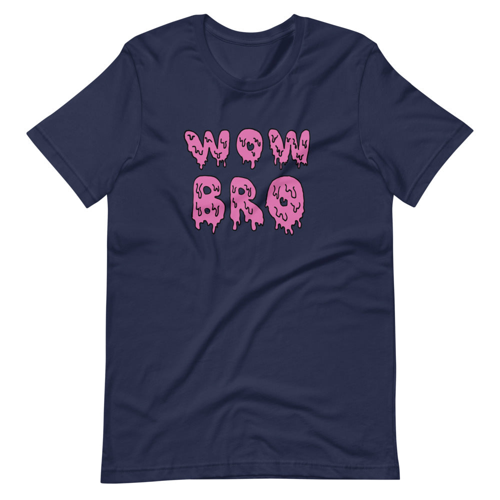 wow bro unisex t-särk